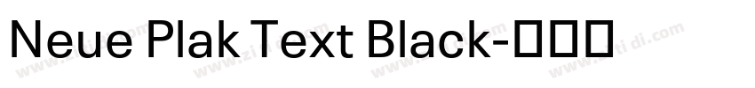 Neue Plak Text Black字体转换